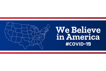 Patriotic inspirational positive quote about novel coronavirus covid-19 in The United States of America USA. Template for background, banner, poster with text inscription. Vector EPS10 illustration.