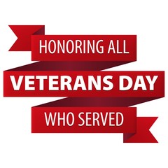 Veterans Day red ribbon banner with text Honoring all who served icon isolated on white background.