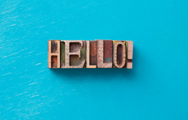 Hello!  word written with wood type blocks