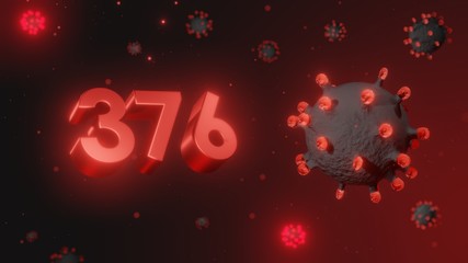 Number 376 in red 3d text on dark corona virus background, 3d render, illustration, virus