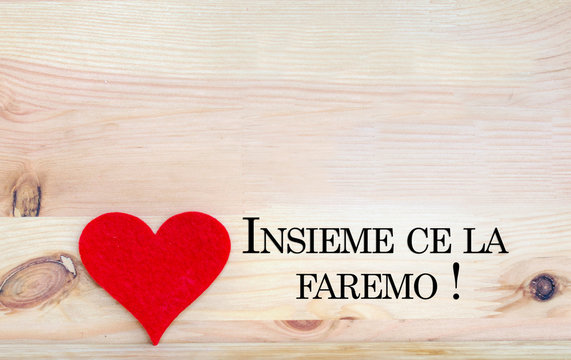 "#Insieme ce la faremo" message in italian language that means "together we will do it". Support Empathy Card  with Red Heart 