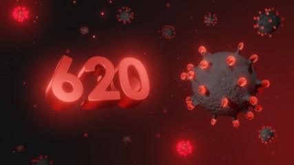 Number 620 in red 3d text on dark corona virus background, 3d render, illustration, virus