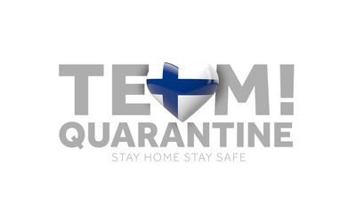 Finland team quarantine. Stay home save lives message. 3D Render