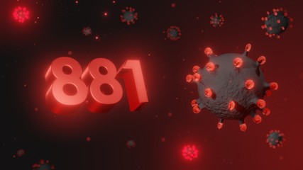 Number 881 in red 3d text on dark corona virus background, 3d render, illustration, virus