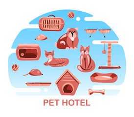 Pet hotel. Dog and cat daycare . Pets accessories. Concept for pet store. Carrier, bone, toy, house, bowls, feeder, bed. Vector illustration.
