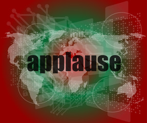 business concept: applause words on digital screen, 3d