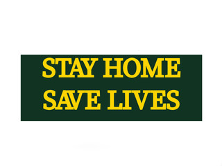 Stay home save lives