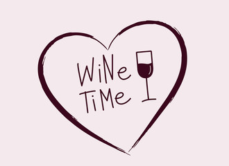 Wine time. Handwritten phrase on pink background with heart and glass. Vector text element with burgundy inscription. Modern style logo