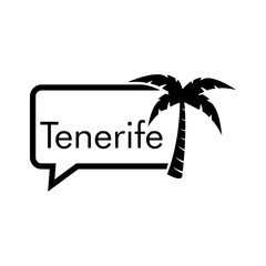 Destino de vacaciones. Logotipo con texto Tenerife en globo de habla con palmera en color negro