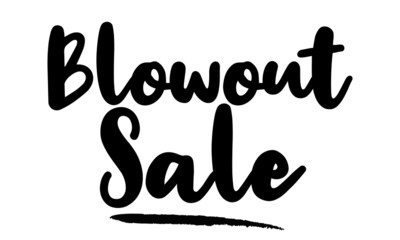 Blowout Sale Calligraphy Handwritten Lettering for Sale Banners, Flyers, Brochures and 
Graphic Design Templates,