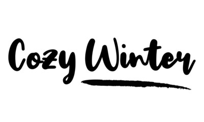 Cozy Winter Calligraphy Phrase, Lettering Inscription.