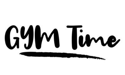 GYM Time Calligraphy Phrase, Lettering Inscription.