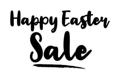 Happy Easter Sale Calligraphy Handwritten Lettering for Sale Banners, Flyers, Brochures and 
Graphic Design Templates,