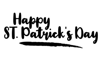 Fototapeta premium Happy Saint Patrick's Day Calligraphy Handwritten Lettering for posters, cards design, T-Shirts. 