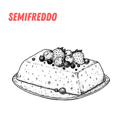 Semifreddo sketch. Italian dessert vector illustration. Italian sweet hand drawn sketch. Vintage design template.