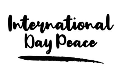 International Day Peace Calligraphy Phrase, Lettering Inscription.