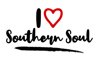 I Love Southern Gospel Calligraphy Lettering for posters, cards design, T-Shirts