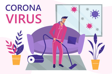 Man is cleaning room at home with a vacuum cleaner, stay home activities for people in covid-19 isolation time, modern flat cartoon people character isolated on white - vector illustration