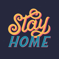 Stay home typography poster design.Modern decorative handwritten text.Self protection concept.Social media movement to motivate people to stay at home and stay safe.Vector illustration