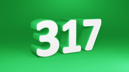 Number 317 in white on green background, isolated number 3d render