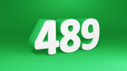 Number 489 in white on green background, isolated number 3d render