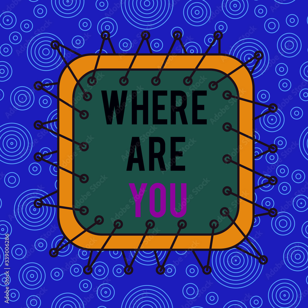 Poster word writing text where are you. business photo showcasing give us your location address direction p