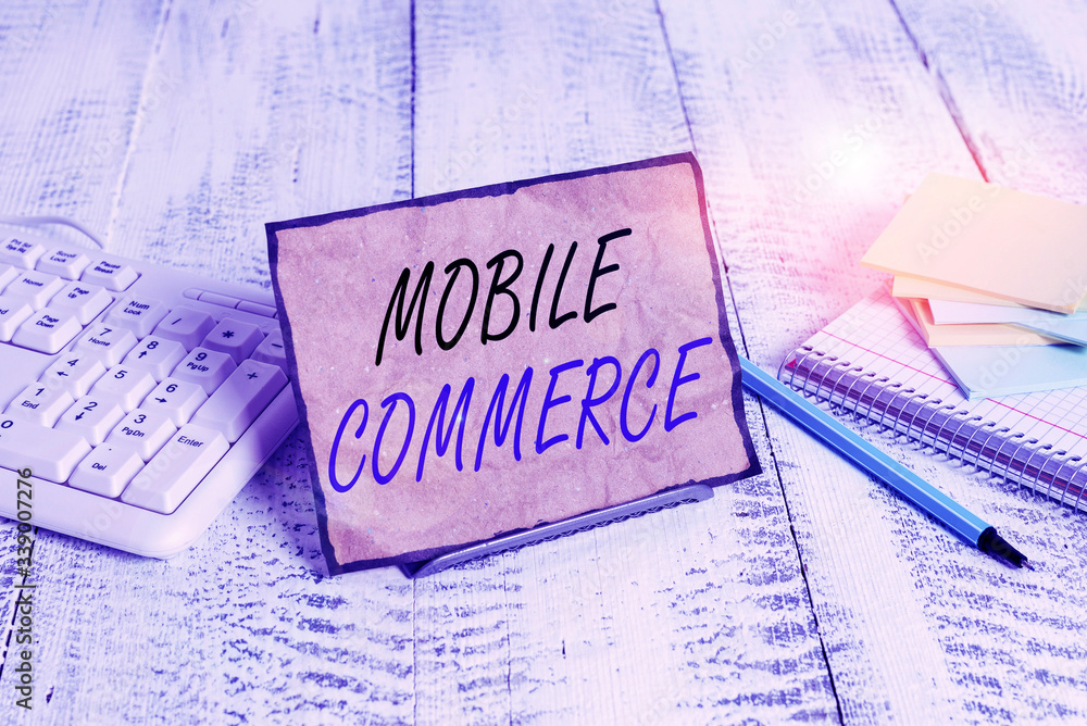 Poster conceptual hand writing showing mobile commerce. concept meaning all online commercial transactions 