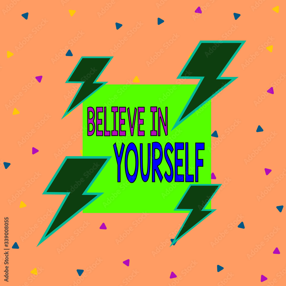 Poster handwriting text writing believe in yourself. conceptual photo common piece of advice that you can d