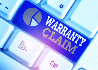 Word writing text Warranty Claim. Business photo showcasing Right of a customer for replacement or...