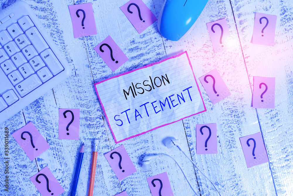 Poster handwriting text mission statement. conceptual photo formal summary of the aims and values of a comp