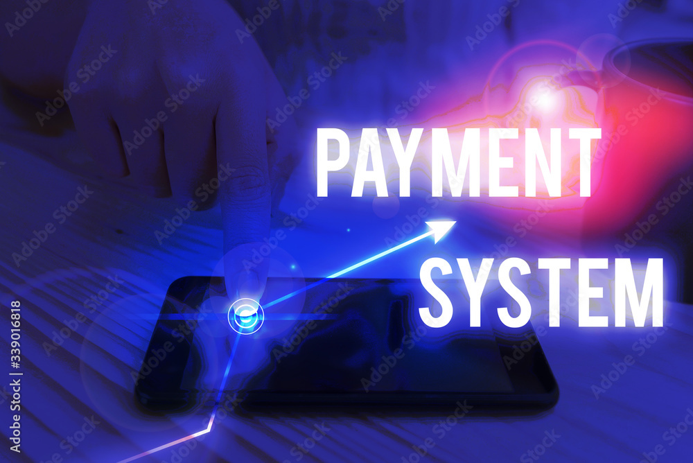 Poster text sign showing payment system. business photo text a system used to pay or settle financial trans