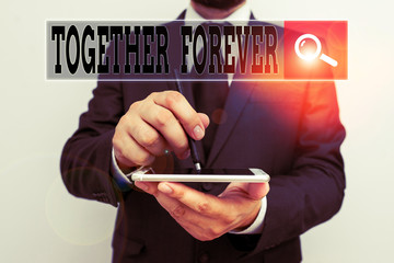Handwriting text writing Together Forever. Conceptual photo showing who promise to love one another...
