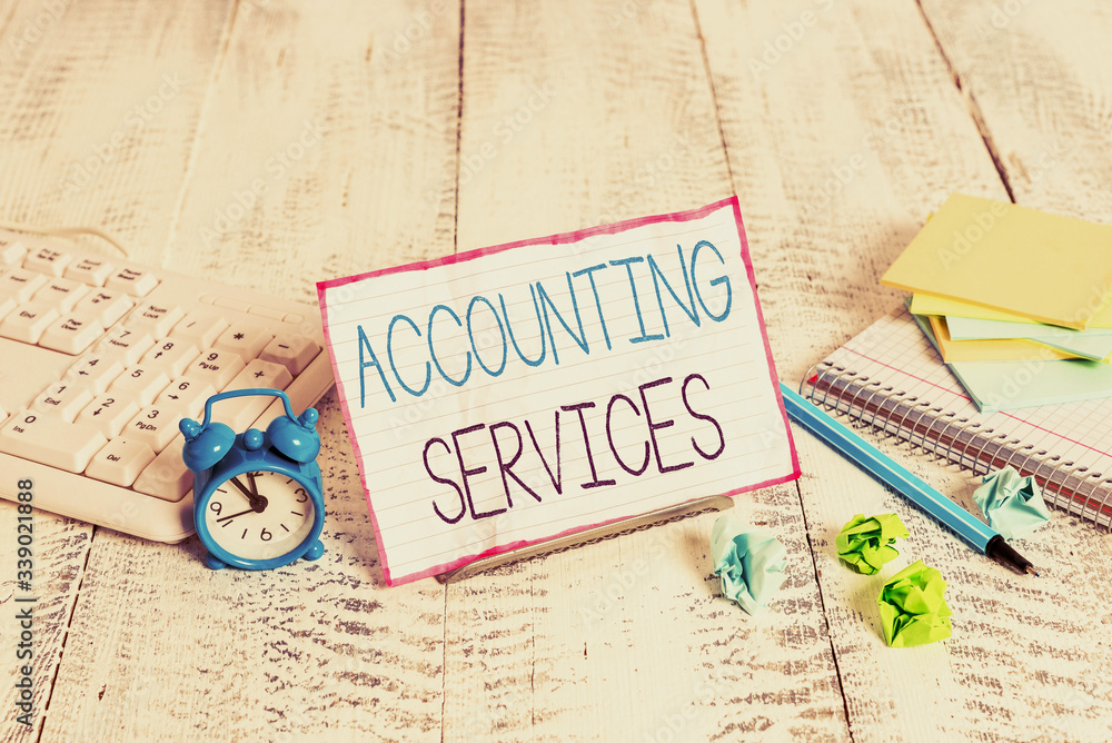 Poster word writing text accounting services. business photo showcasing analyze financial transactions of a
