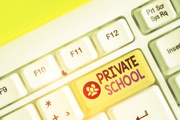 Handwriting text writing Private School. Conceptual photo an independent school supported wholly by...