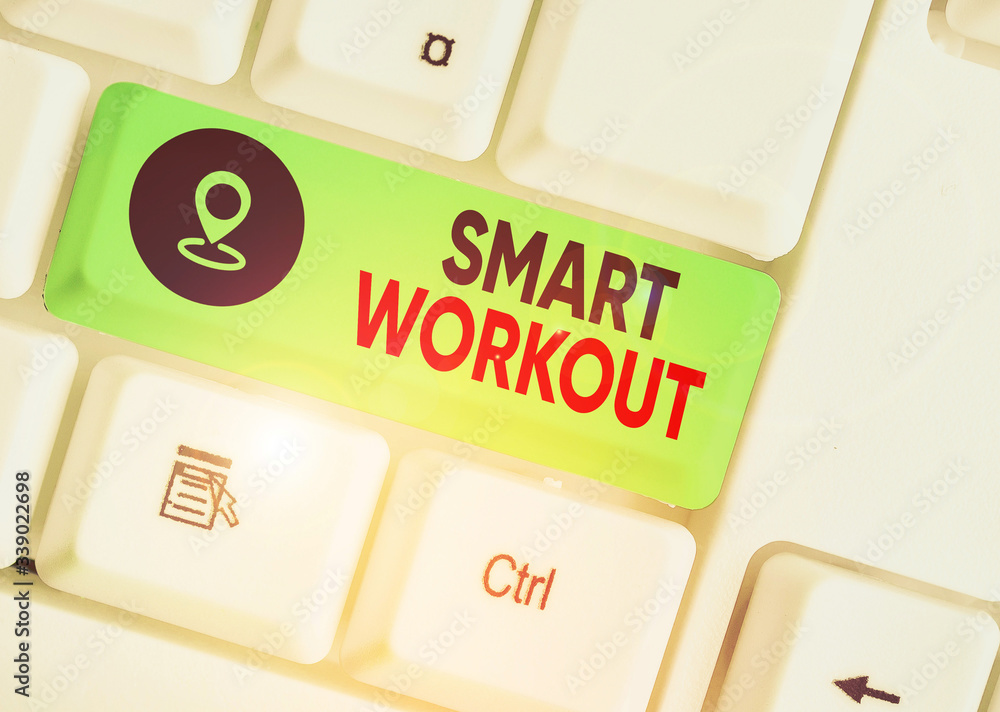 Poster conceptual hand writing showing smart workout. concept meaning set a goal that maps out exactly what