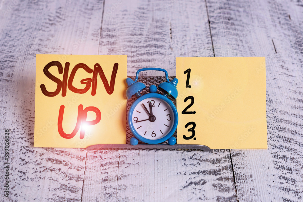 Poster text sign showing sign up. business photo text use your information to register in website team coll