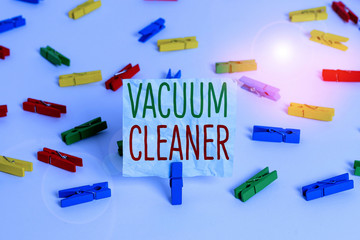 Handwriting text Vacuum Cleaner. Conceptual photo machine that cleans floors and surfaces by...