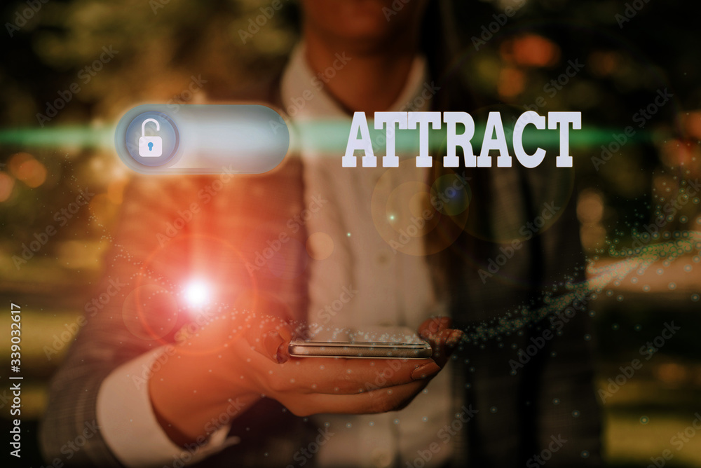Poster text sign showing attract. business photo showcasing to draw by a physical force causing or tending 