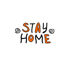 Stay home, stay safe - hand vector lettering on theme of quarantine, self protection times and coronavirus prevention in hand drawn style. Phrase for social networks, flyers, stickers