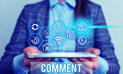 Conceptual hand writing showing Comment. Concept meaning Verbal Written remark expressing opinion...