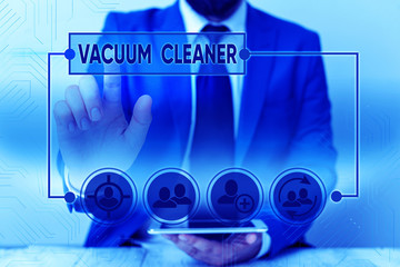 Word writing text Vacuum Cleaner. Business photo showcasing machine that cleans floors and surfaces...