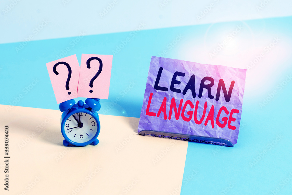 Poster handwriting text learn language. conceptual photo ability to communicate in the second or foreign la
