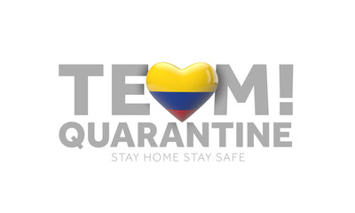 Colombia team quarantine. Stay home save lives message. 3D Render