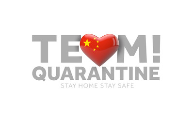 China team quarantine. Stay home save lives message. 3D Render