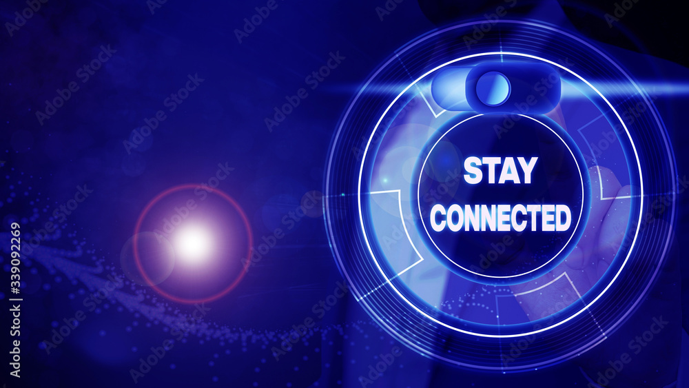 Poster conceptual hand writing showing stay connected. concept meaning to keep communicating on each other 