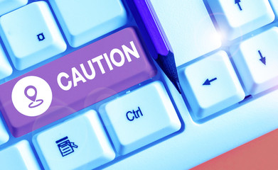 Handwriting text writing Caution. Conceptual photo Care taken to avoid danger or mistakes Warning...