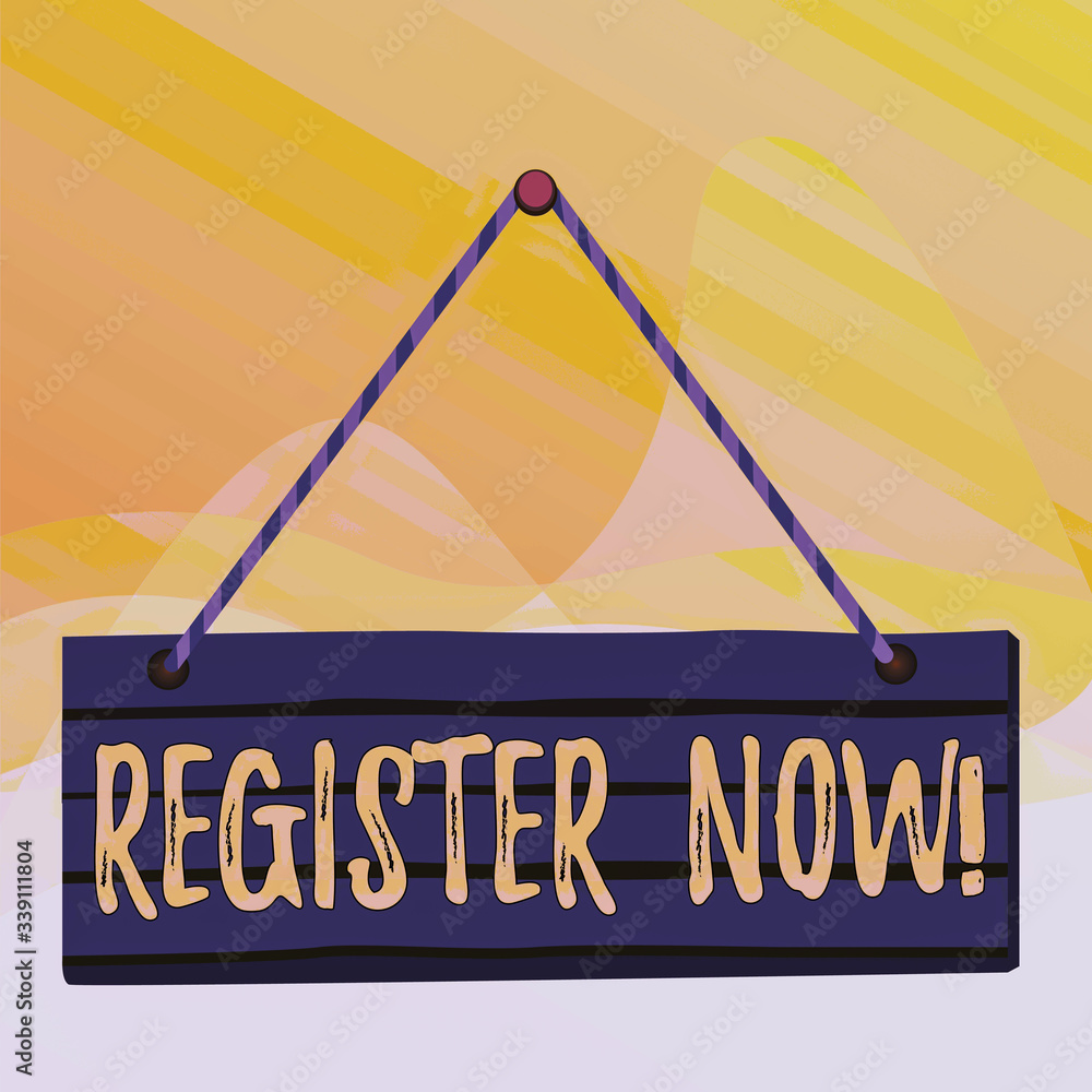 Poster writing note showing register now. business concept for official list or record showing or things in