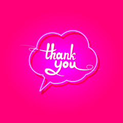 Vector thank you card, neon talk bubble cloud shape isolated on bright pink background, decorative element.