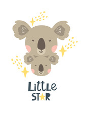 Vector koala mother with a small koala, stars and with the inscription Littele star. Excellent for the design of postcards, posters, stickers and so on.