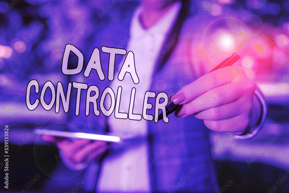 Poster conceptual hand writing showing data controller. concept meaning demonstrating who determines the pu